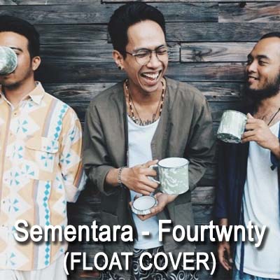 download lagu sementara float